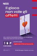 Locandina campagna "Il gioco non vale gli affetti"